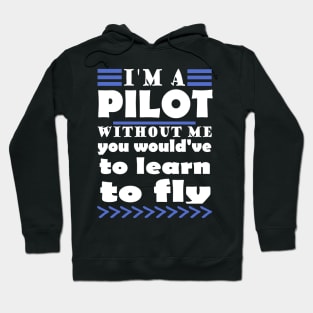 Pilot flying airplane pilot school team saying Hoodie